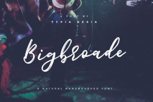 Bigbroade: The Hand Brushed Font for Scroll-Stopping Marketing